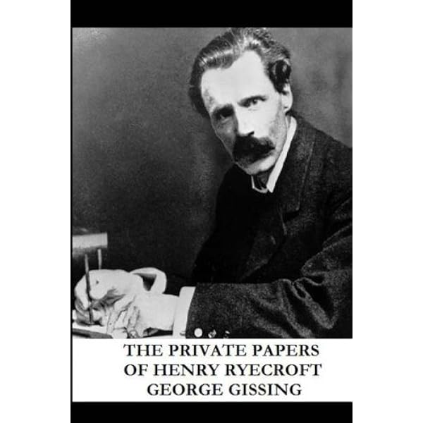 Private Papers of Henry Ryecroft: George Gissing: 9780451500779